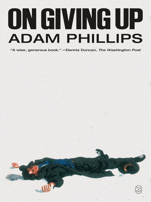 Title details for On Giving Up by Adam Phillips - Available
